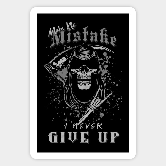 Make No Mistake Never Give Up Inspirational Quote Phrase Text Magnet by Cubebox